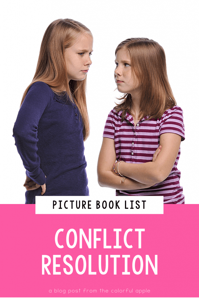 A full list of picture books about conflict resolution for students. These are great read alouds for the elementary classroom!