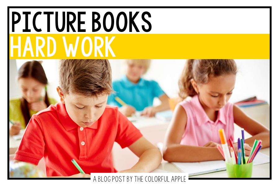 A list of picture books about hard work for kids. Great books to use as read alouds to teach SEL skills in the elementary classroom!