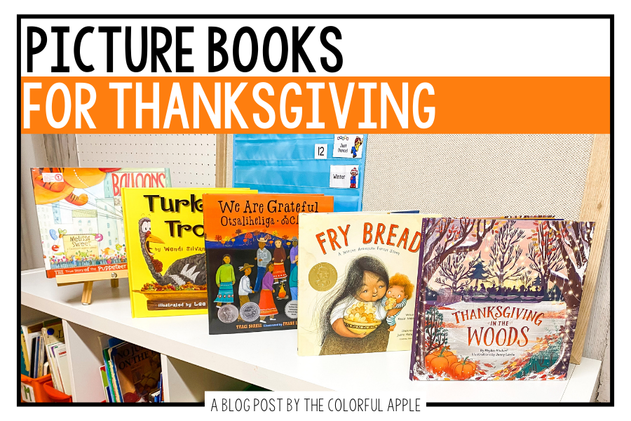 Check out these picture books for Thanksgiving!  They make perfect read-alouds for the elementary classroom in November.