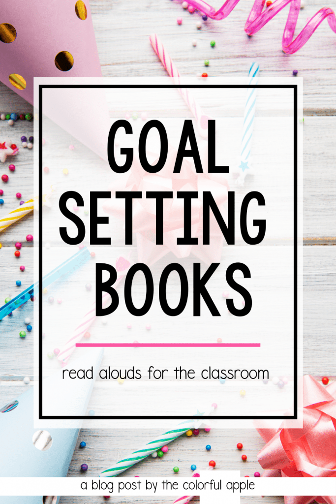 Check out these goal setting picture books to use in the classroom!  These great read alouds will help your students set goals for themselves.