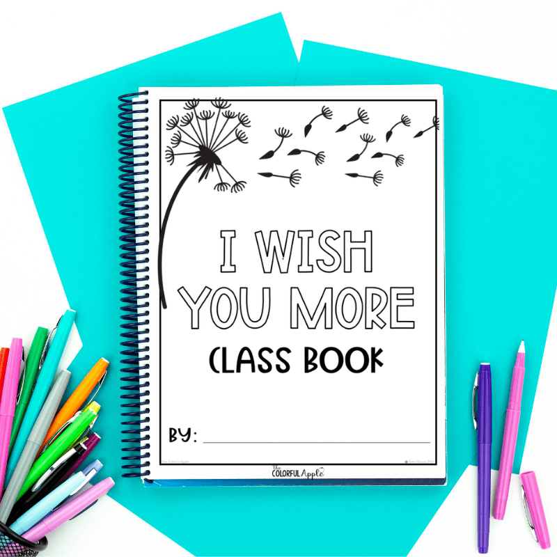 Free end of the year class book template to go with the book, I Wish You More!