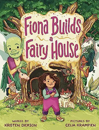 Fiona Builds a Fairy House