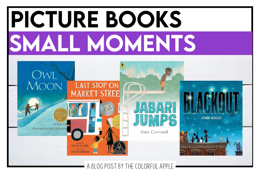 Small Moments Mentor Texts