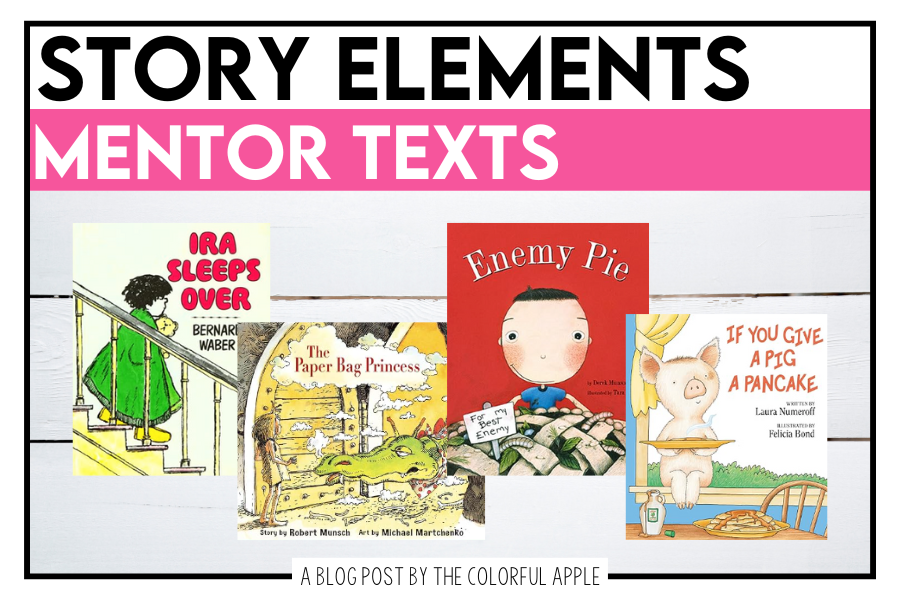 Story Elements Mentor Texts